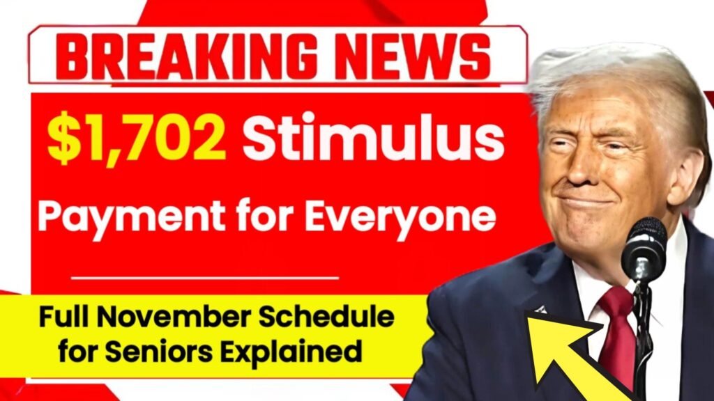 $1,702 Stimulus Payment for Everyone: Full November 2025 Guide for Seniors Explained